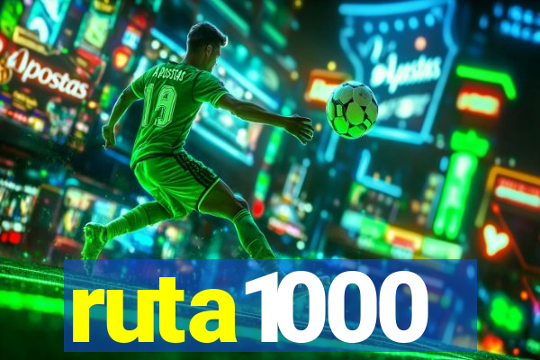 ruta1000