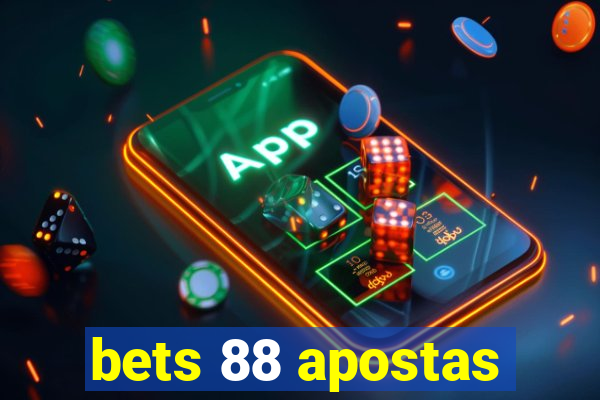 bets 88 apostas