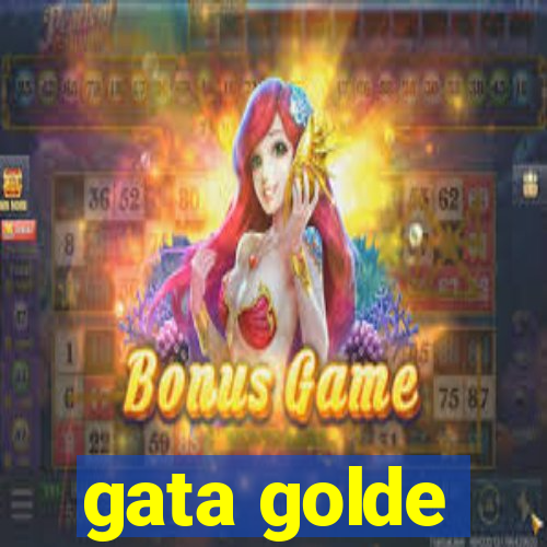 gata golde