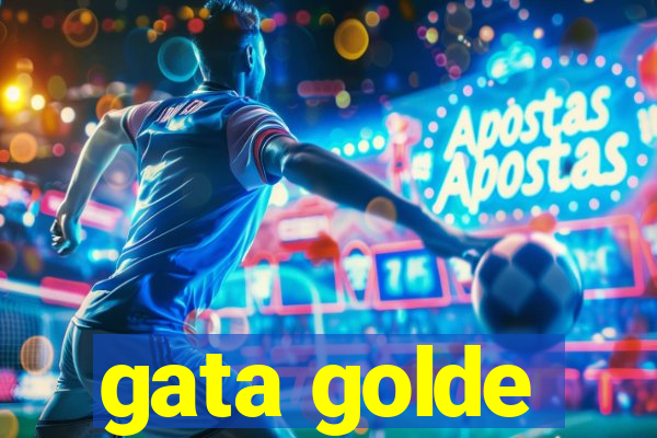gata golde