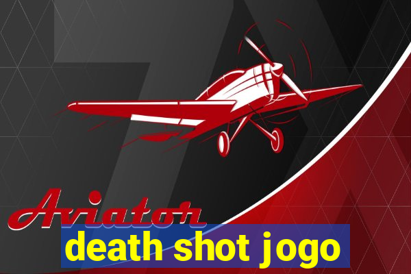 death shot jogo
