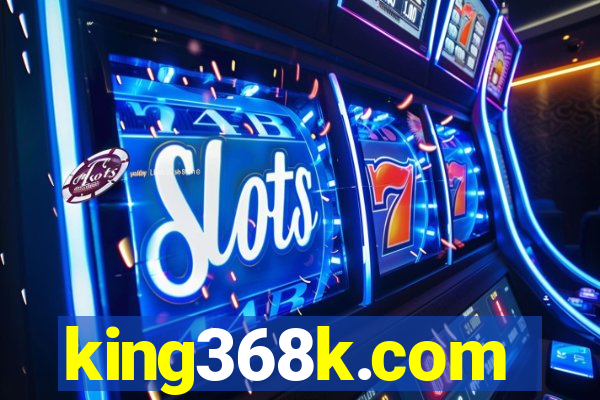 king368k.com