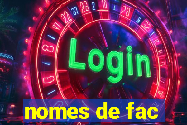 nomes de fac