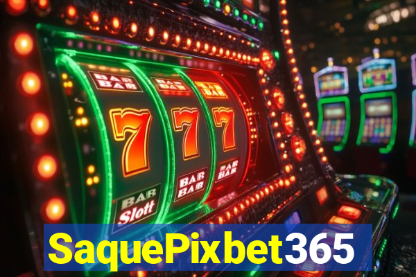 SaquePixbet365