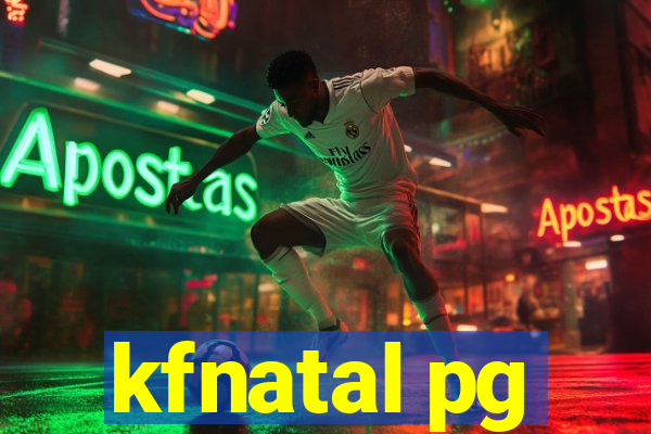 kfnatal pg