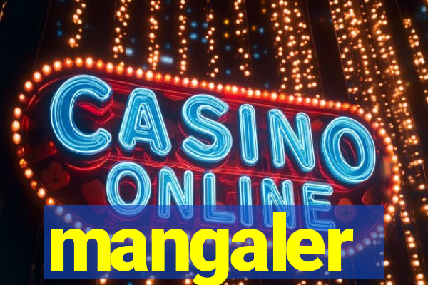 mangaler