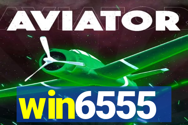 win6555