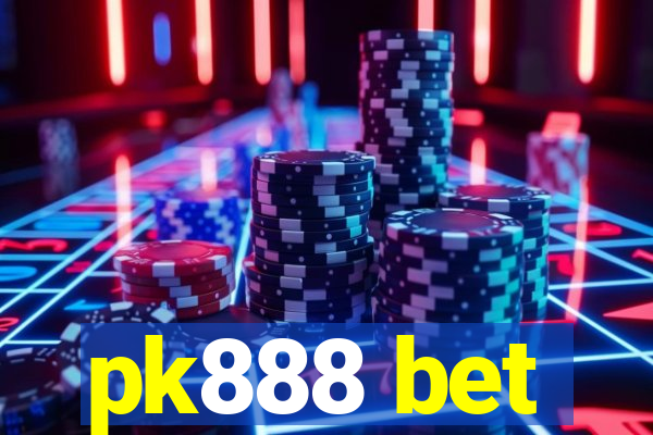 pk888 bet