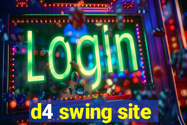 d4 swing site