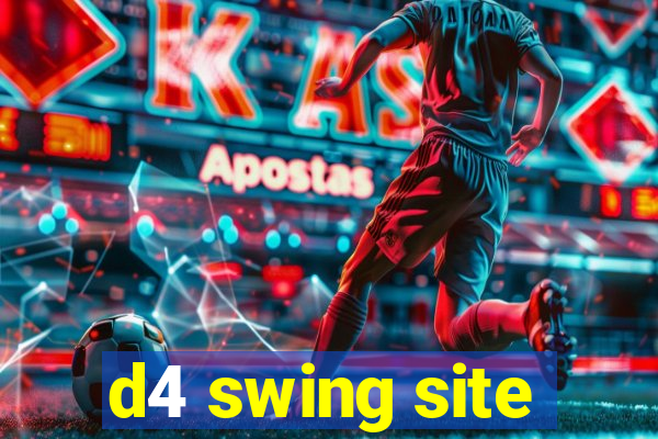 d4 swing site