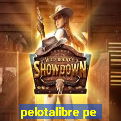 pelotalibre pe