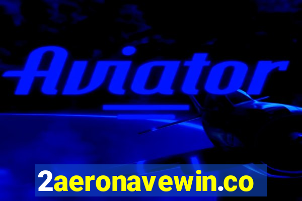 2aeronavewin.com