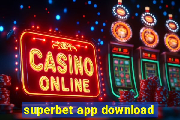 superbet app download