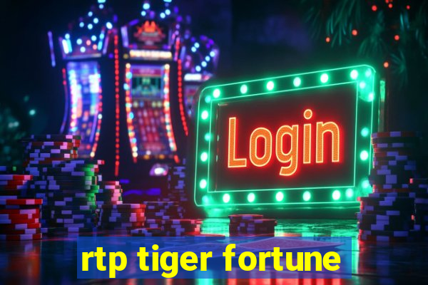 rtp tiger fortune
