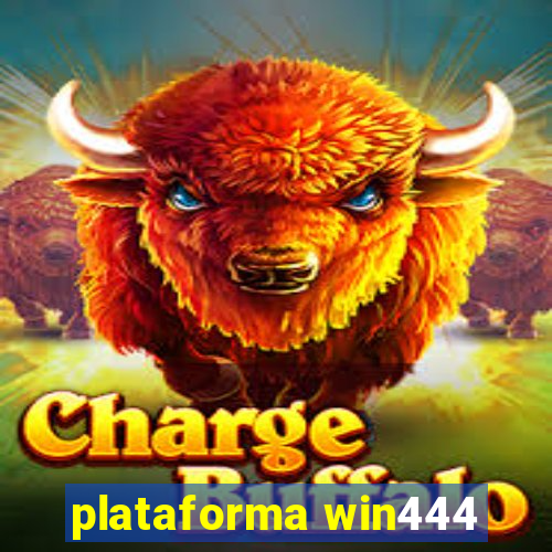 plataforma win444