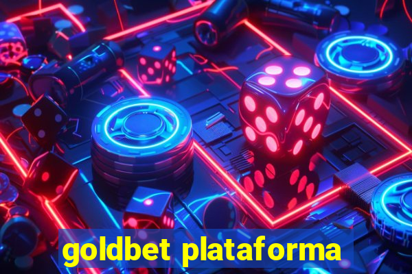 goldbet plataforma