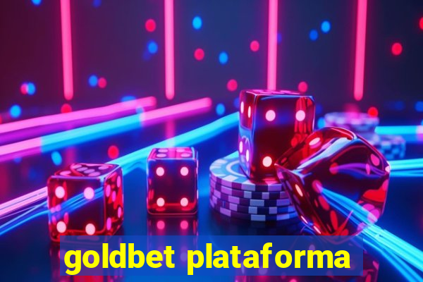 goldbet plataforma