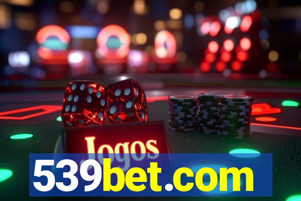 539bet.com