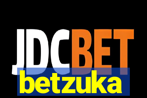 betzuka