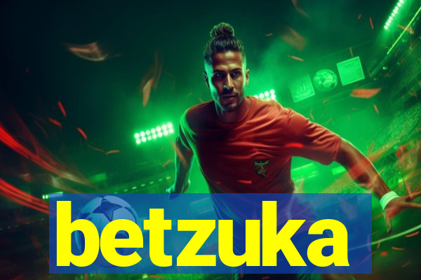 betzuka