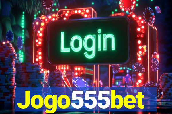 Jogo555bet