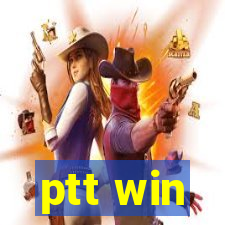 ptt win
