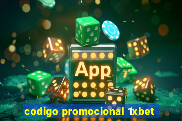 codigo promocional 1xbet