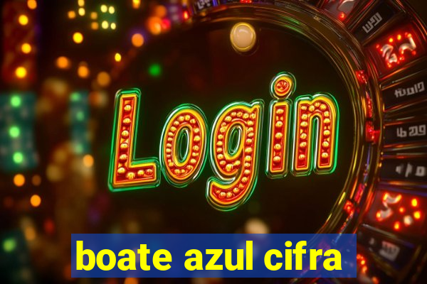 boate azul cifra