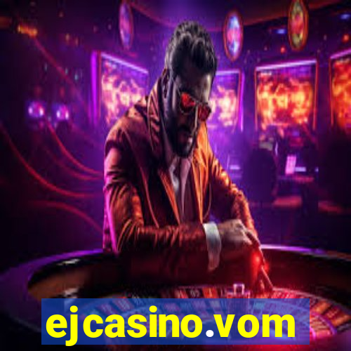 ejcasino.vom