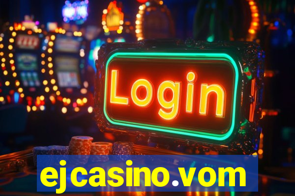 ejcasino.vom