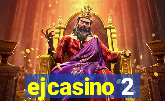ejcasino 2