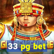 33 pg bet