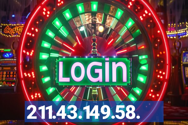211.43.149.58.