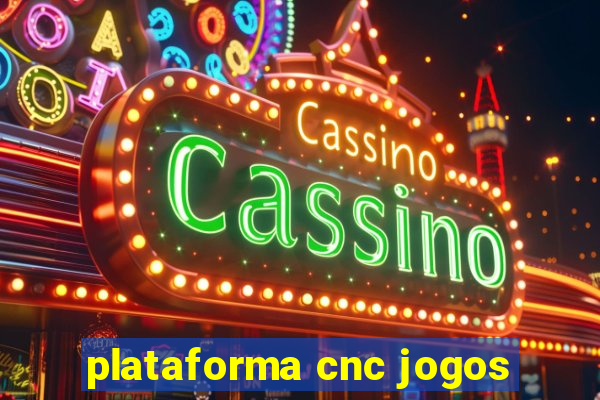 plataforma cnc jogos