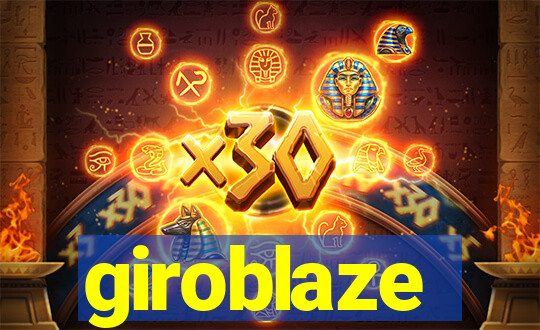 giroblaze