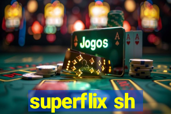 superflix sh