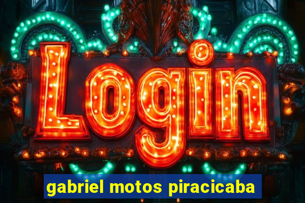 gabriel motos piracicaba