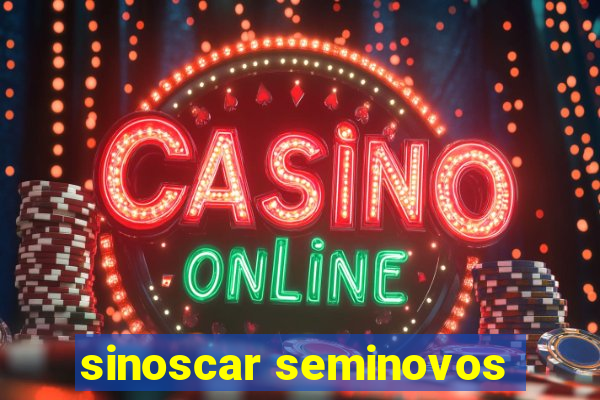 sinoscar seminovos