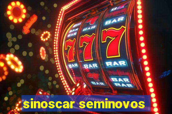 sinoscar seminovos