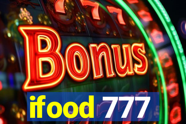 ifood 777