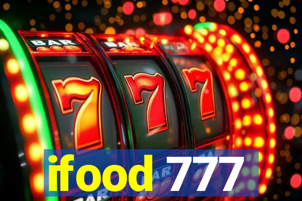 ifood 777