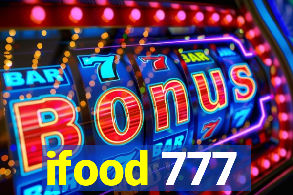 ifood 777