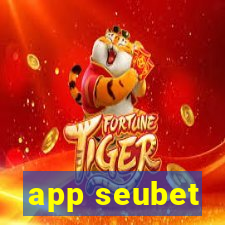 app seubet