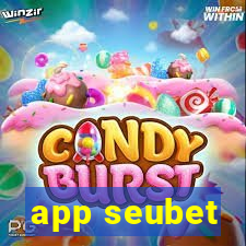 app seubet