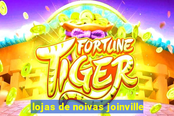 lojas de noivas joinville