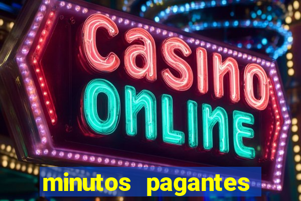 minutos pagantes fortune tiger atualizado