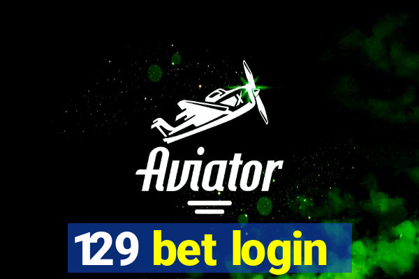 129 bet login