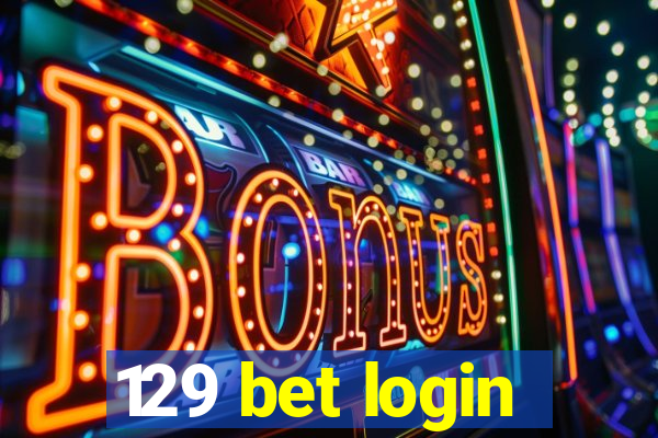 129 bet login