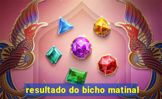 resultado do bicho matinal