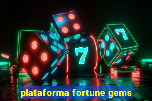 plataforma fortune gems